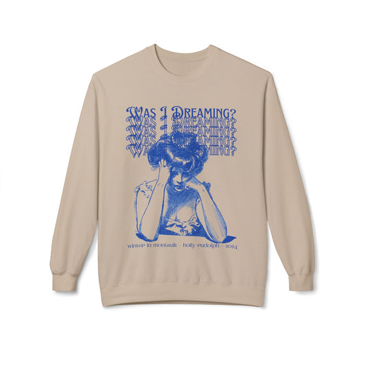 Was I Dreaming? soft mid-weight crewneck sweatshirt- winter in montauk 2024