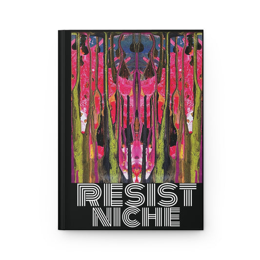 'resist niche' abstract act hardcover journal